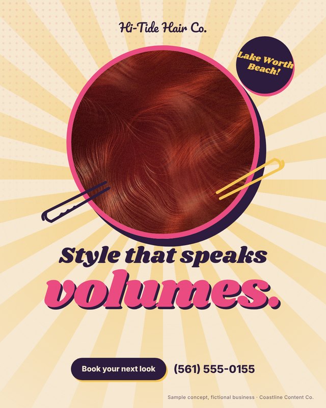 Sample social media graphic concept for Hi-Tide Hair Co. (fictional business), Lake Worth Beach: “Style that speaks volumes.”